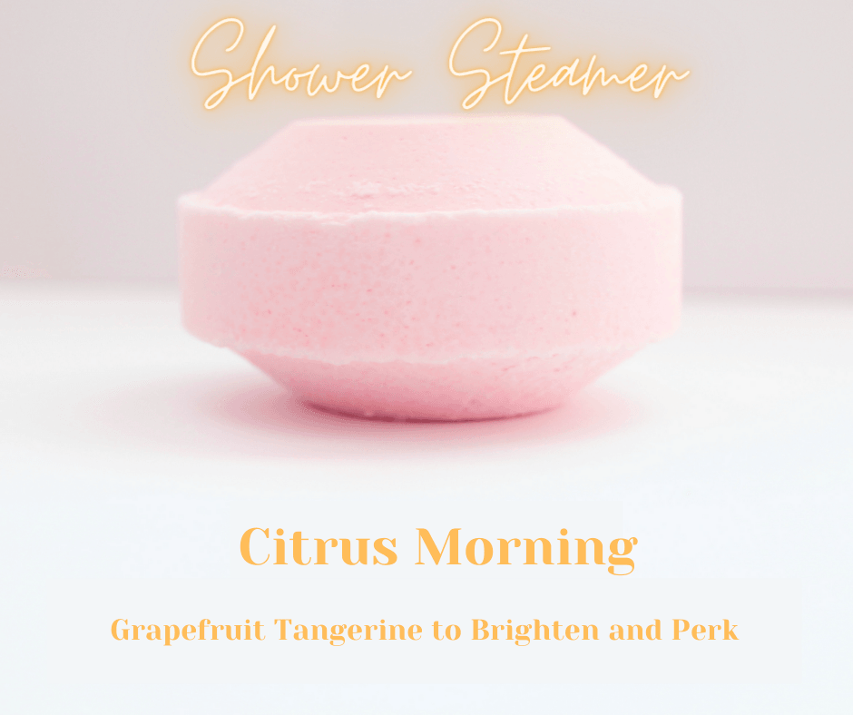 Citrus Morning Shower Steamer -  Mom Bomb Giving Organization